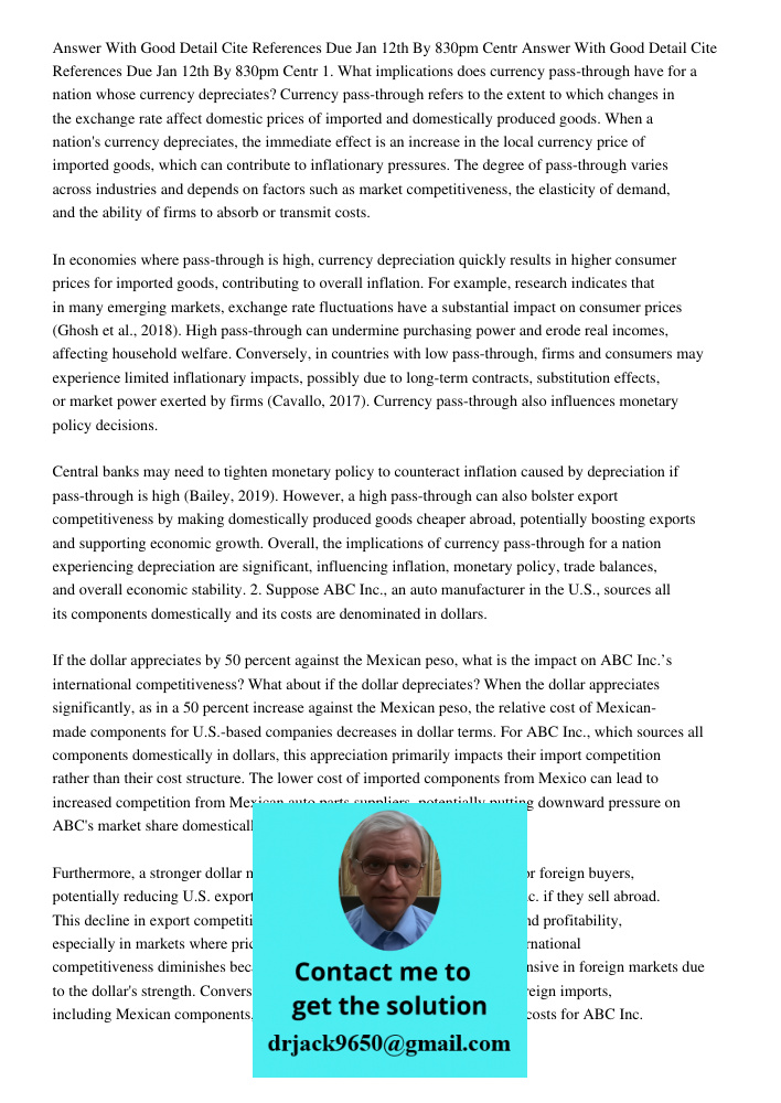 1. What implications does currency pass-through have for a nation whose currency depreciates? Currency pass-through refers to the extent to which changes in the