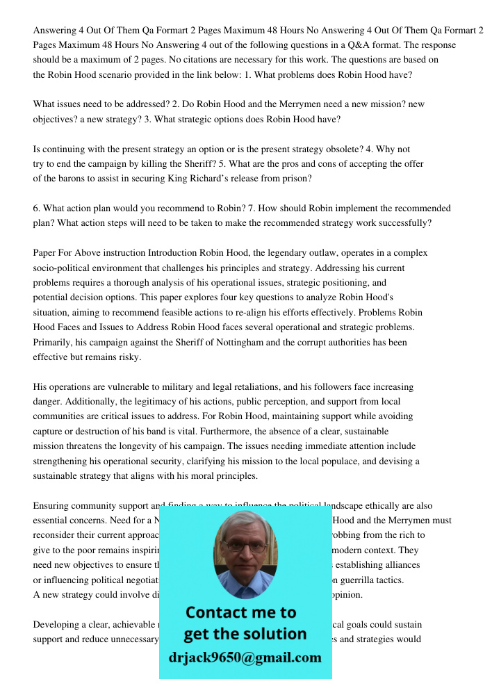 Answering 4 out of the following questions in a Q&A format. The response should be a maximum of 2 pages. No citations are necessary for this work. The questions