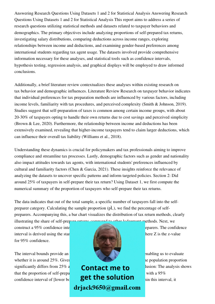 This report aims to address a series of research questions utilizing statistical methods and datasets related to taxpayer behaviors and demographics. The primar