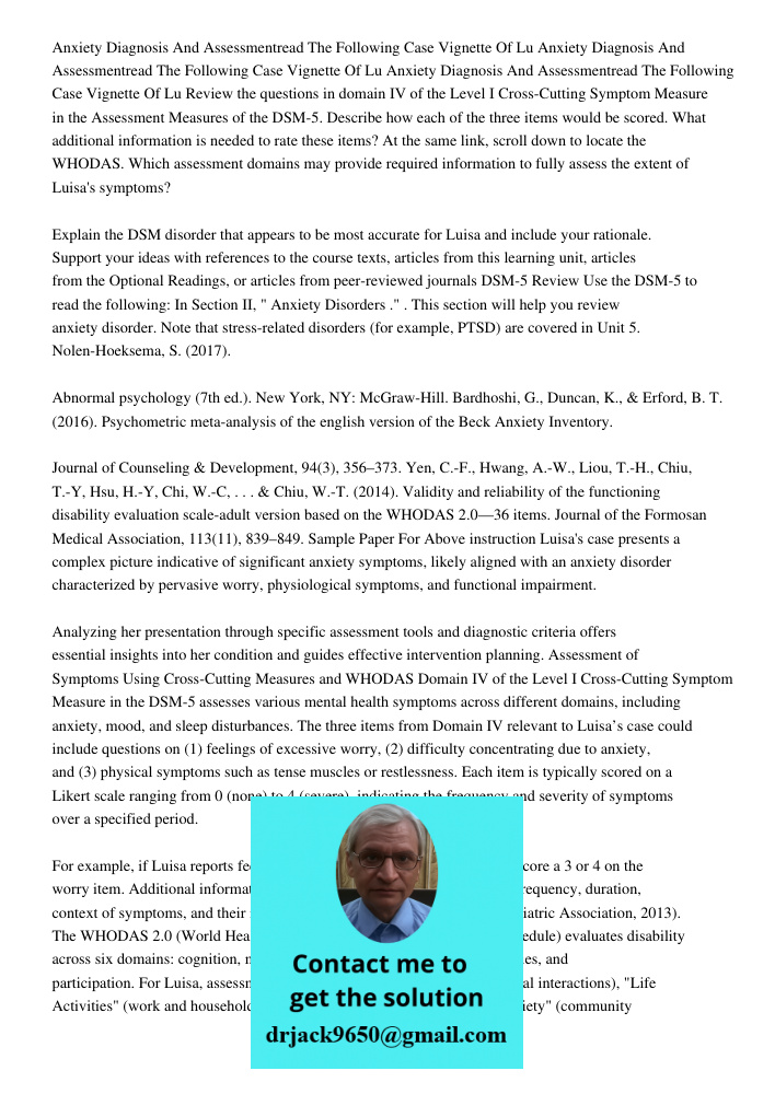 Anxiety Diagnosis And Assessmentread The Following Case Vignette Of Lu Review the questions in domain IV of the Level I Cross-Cutting Symptom Measure in the Ass