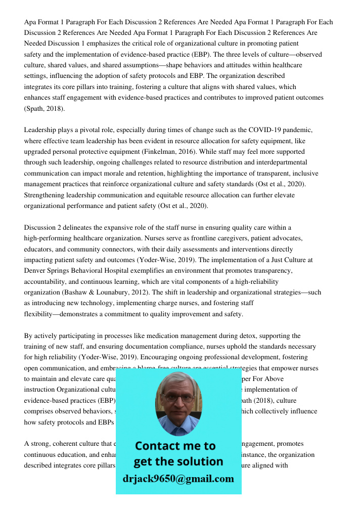 Apa Format 1 Paragraph For Each Discussion 2 References Are Needed Discussion 1 emphasizes the critical role of organizational culture in promoting patient safe
