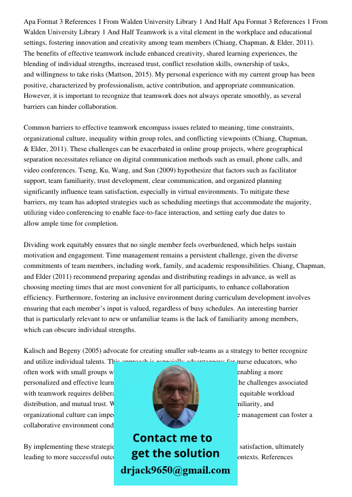 Teamwork is a vital element in the workplace and educational settings, fostering innovation and creativity among team members (Chiang, Chapman, & Elder, 2011). 