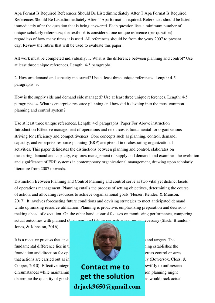 Apa format is required. References should be listed immediately after the question that is being answered. Each question lists a minimum number of unique schola