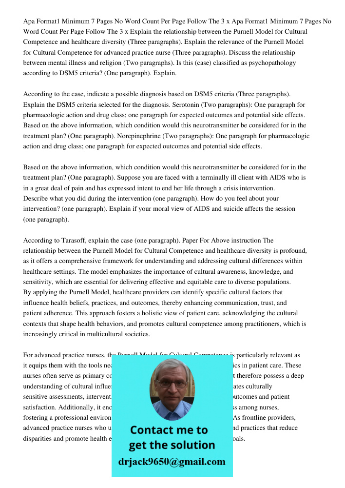 Explain the relationship between the Purnell Model for Cultural Competence and healthcare diversity (Three paragraphs). Explain the relevance of the Purnell Mod