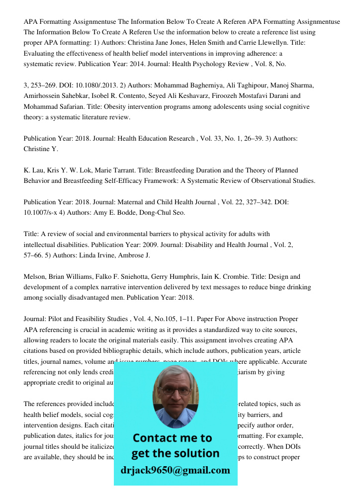 Use the information below to create a reference list using proper APA formatting: 1) Authors: Christina Jane Jones, Helen Smith and Carrie Llewellyn. Title: Eva