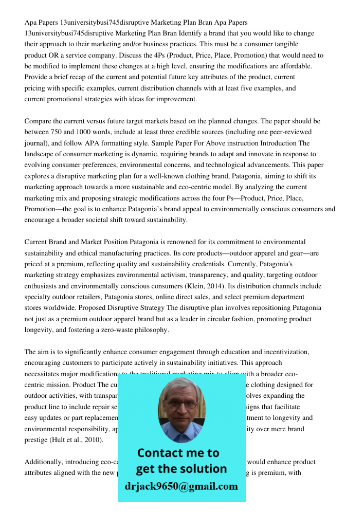 Identify a brand that you would like to change their approach to their marketing and/or business practices. This must be a consumer tangible product OR a servic
