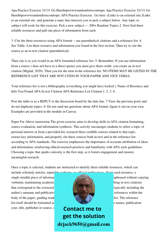 APA Practice Exercise . Go here: (Links to an external site.)Links to an external site. and generate a topic that interests you or pick a subject below. Any top