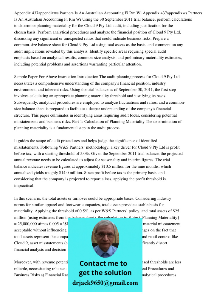 Using the 30 September 2011 trial balance, perform calculations to determine planning materiality for the Cloud 9 Pty Ltd audit, including justification for the
