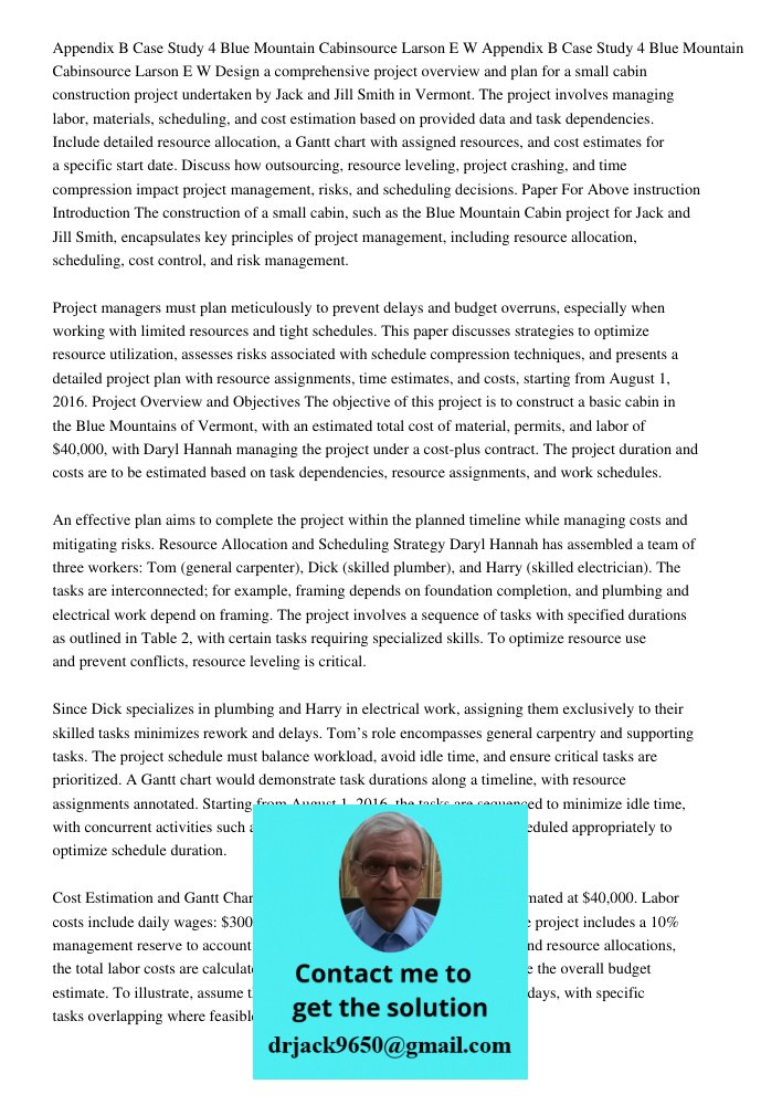 Design a comprehensive project overview and plan for a small cabin construction project undertaken by Jack and Jill Smith in Vermont. The project involves manag