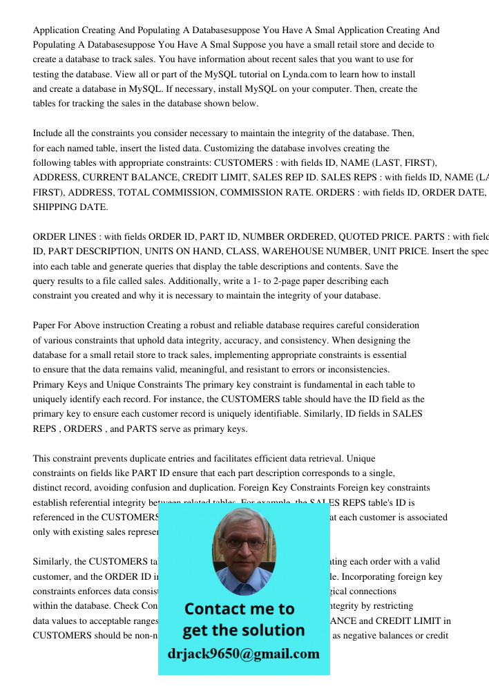 Suppose you have a small retail store and decide to create a database to track sales. You have information about recent sales that you want to use for testing t