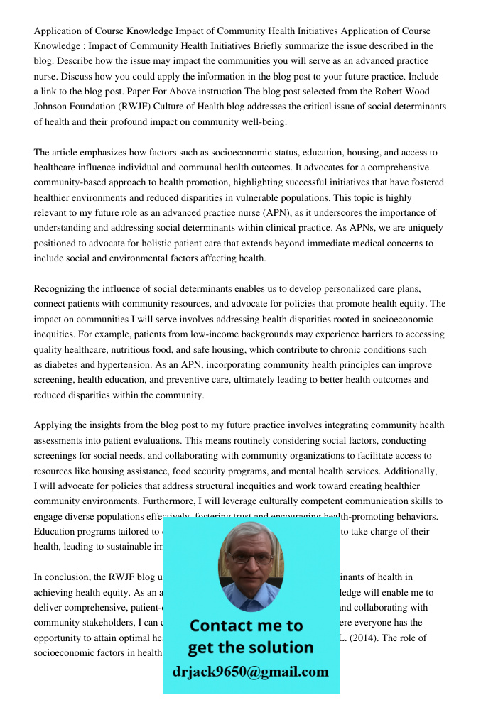 Briefly summarize the issue described in the blog. Describe how the issue may impact the communities you will serve as an advanced practice nurse. Discuss how y