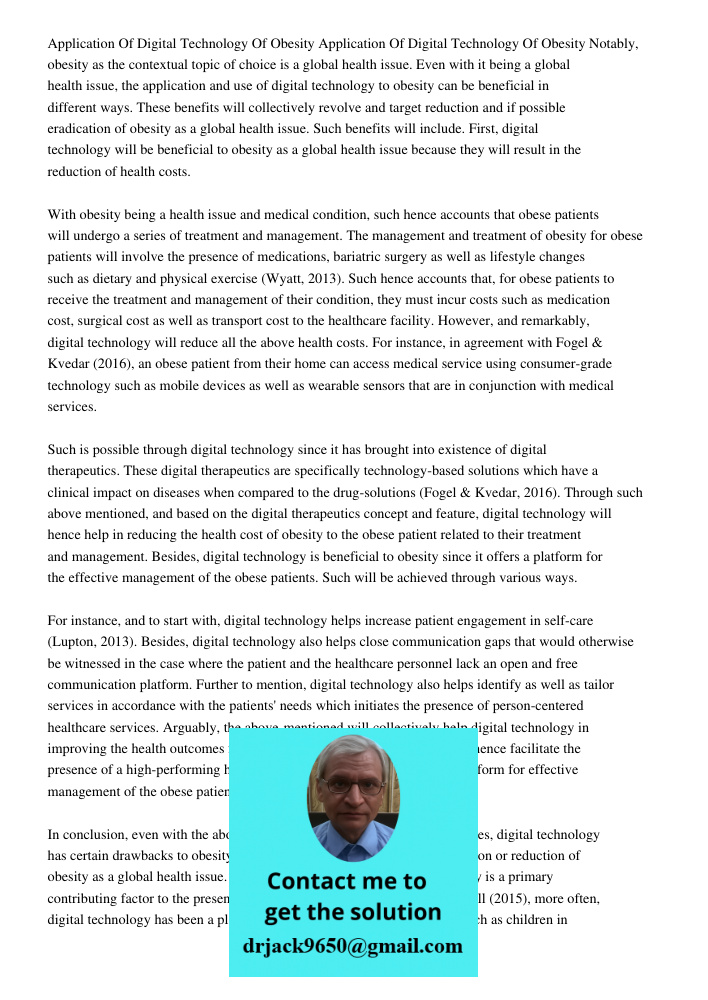 Notably, obesity as the contextual topic of choice is a global health issue. Even with it being a global health issue, the application and use of digital techno