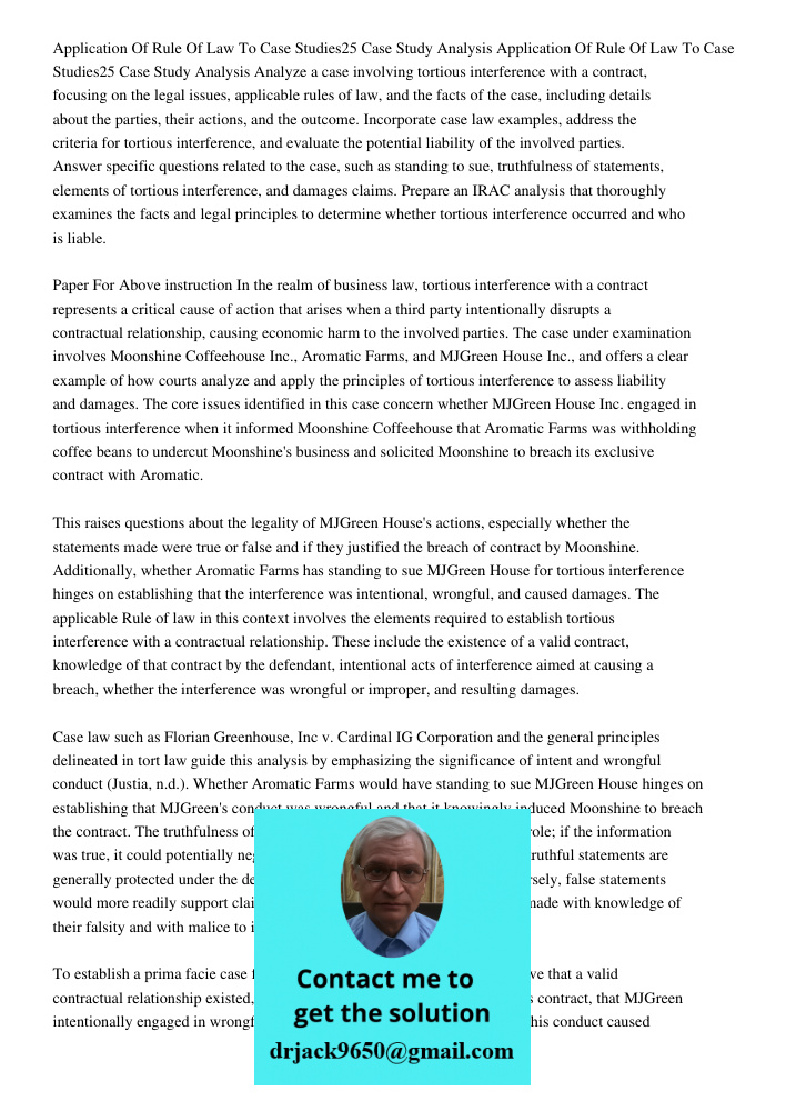 Analyze a case involving tortious interference with a contract, focusing on the legal issues, applicable rules of law, and the facts of the case, including deta