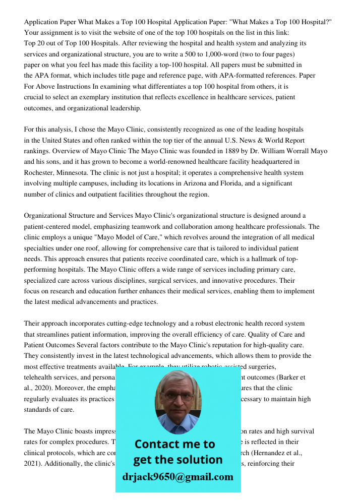 Your assignment is to visit the website of one of the top 100 hospitals on the list in this link: Top 20 out of Top 100 Hospitals. After reviewing the hospital 