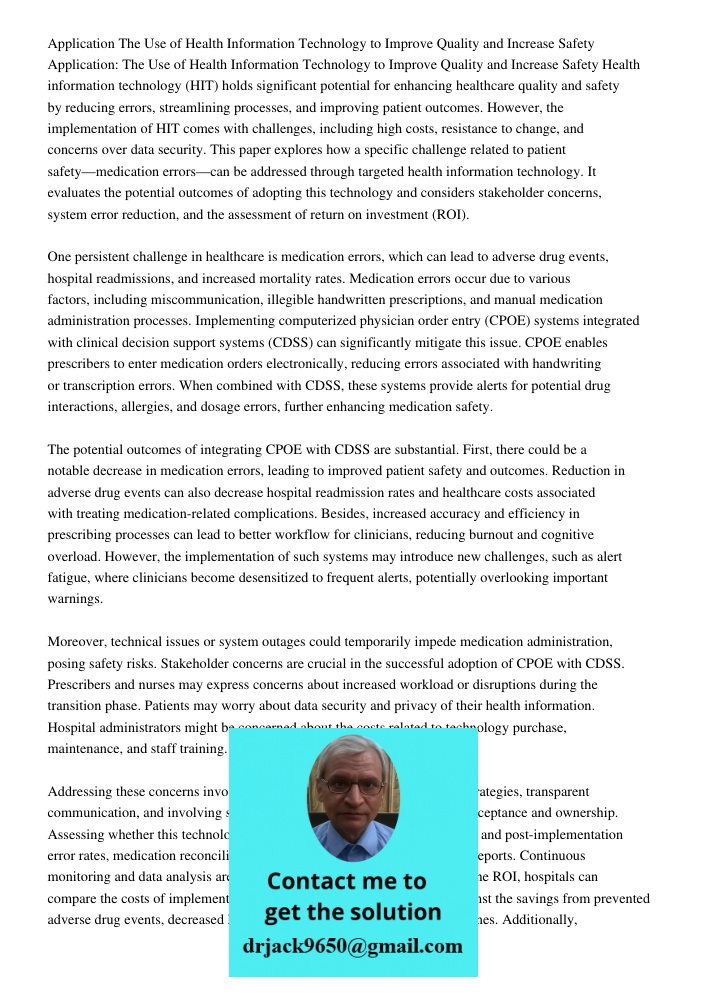 Health information technology (HIT) holds significant potential for enhancing healthcare quality and safety by reducing errors, streamlining processes, and impr