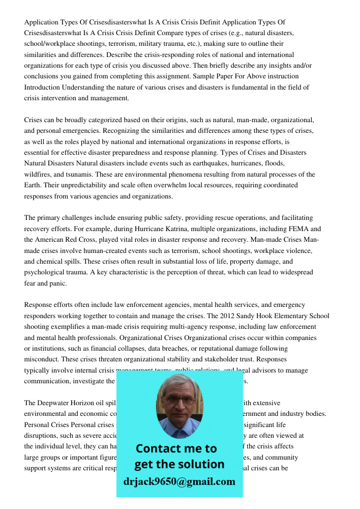 Compare types of crises (e.g., natural disasters, school/workplace shootings, terrorism, military trauma, etc.), making sure to outline their similarities and d