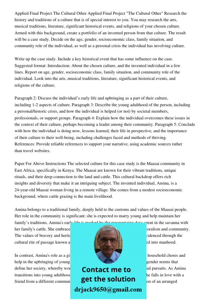 Research the history and traditions of a culture that is of special interest to you. You may research the arts, musical traditions, literature, significant hist