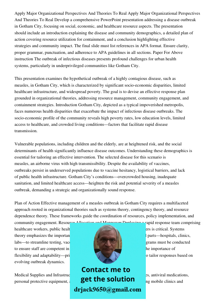 Develop a comprehensive PowerPoint presentation addressing a disease outbreak in Gotham City, focusing on social, economic, and healthcare resource aspects. The