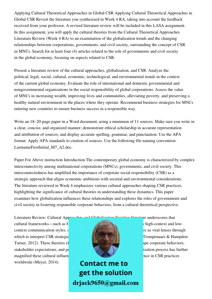Revisit the literature you synthesized in Week 4 RA, taking into account the feedback received from your professor. A revised literature review will be included