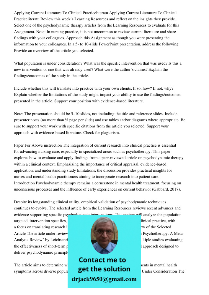 Review this week’s Learning Resources and reflect on the insights they provide. Select one of the psychodynamic therapy articles from the Learning Resources to 