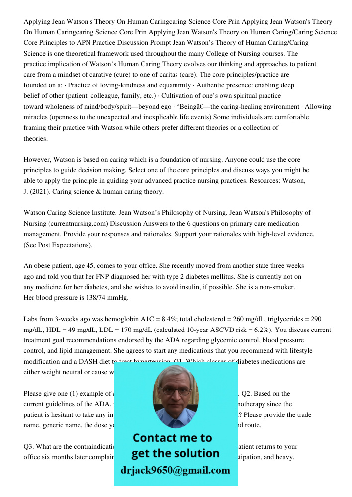 Applying Jean Watson's Theory on Human Caring/Caring Science Core Principles to APN Practice Discussion Prompt Jean Watson’s Theory of Human Caring/Caring Scien