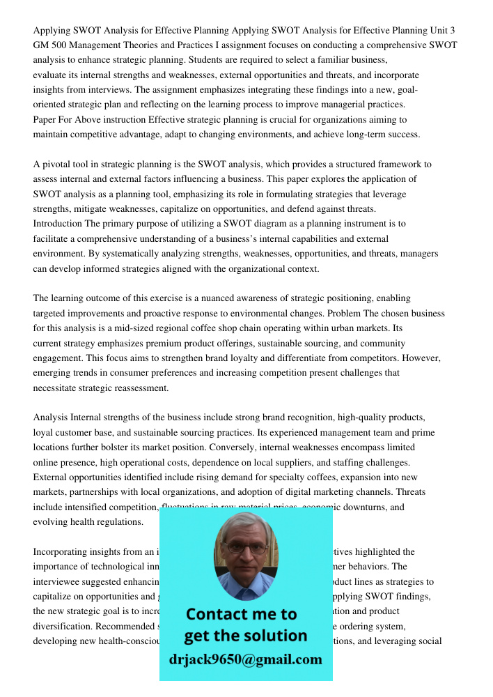 Unit 3 GM 500 Management Theories and Practices I assignment focuses on conducting a comprehensive SWOT analysis to enhance strategic planning. Students are req