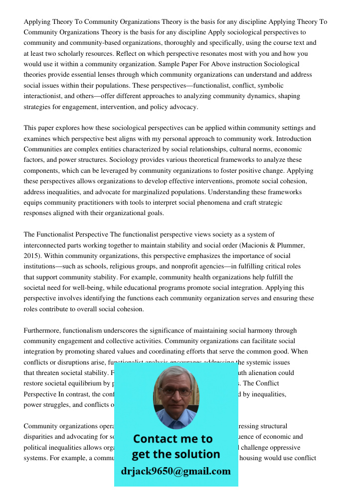 Apply sociological perspectives to community and community-based organizations, thoroughly and specifically, using the course text and at least two scholarly re