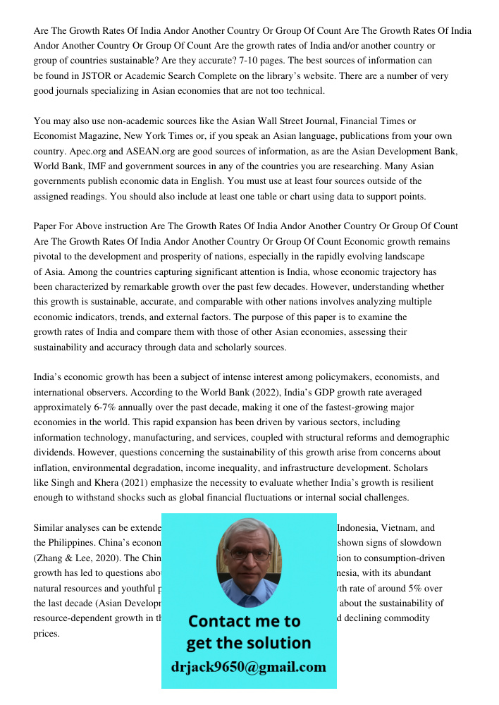 Are the growth rates of India and/or another country or group of countries sustainable? Are they accurate? 7-10 pages. The best sources of information can be fo