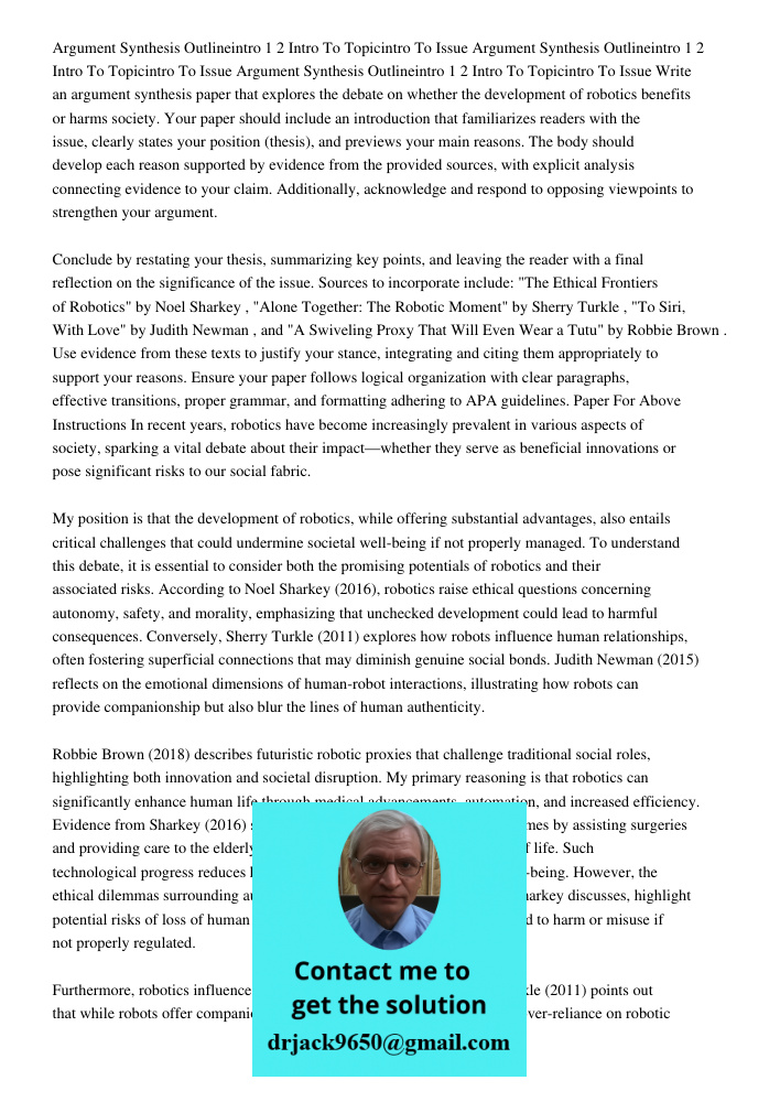Argument Synthesis Outlineintro 1 2 Intro To Topicintro To Issue Write an argument synthesis paper that explores the debate on whether the development of roboti