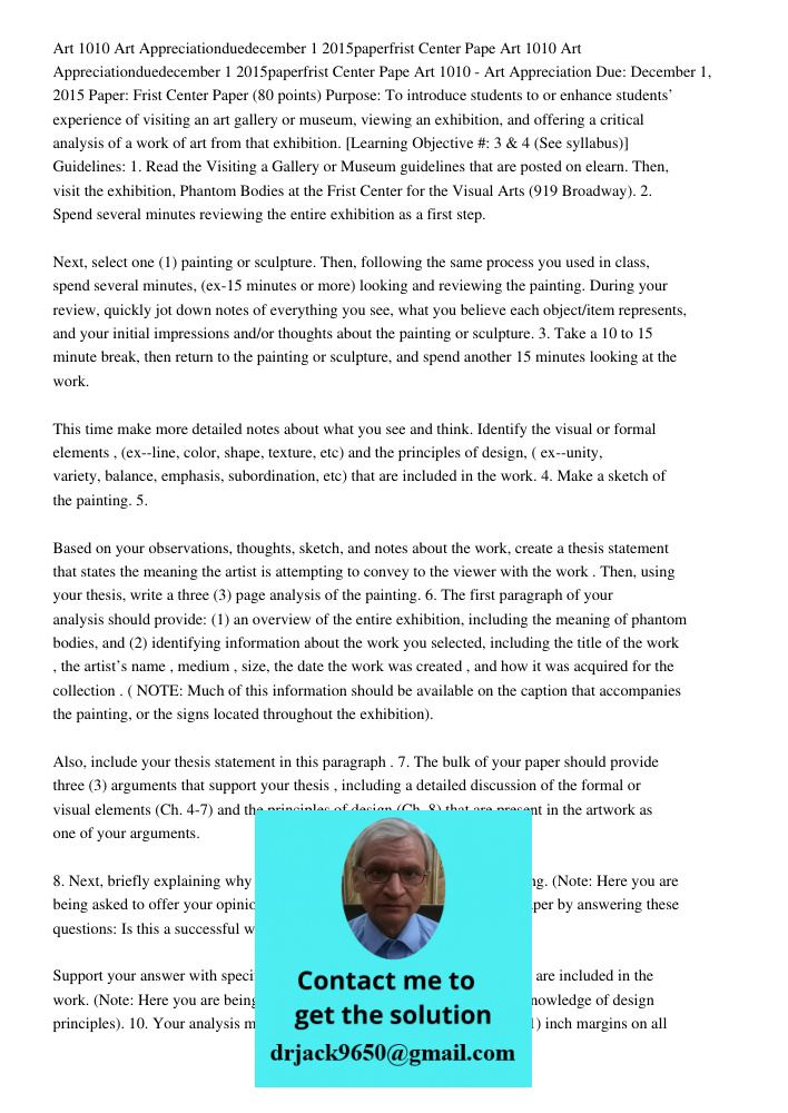 Art 1010 - Art Appreciation Due: December 1, 2015 Paper: Frist Center Paper (80 points) Purpose: To introduce students to or enhance students’ experience of vis