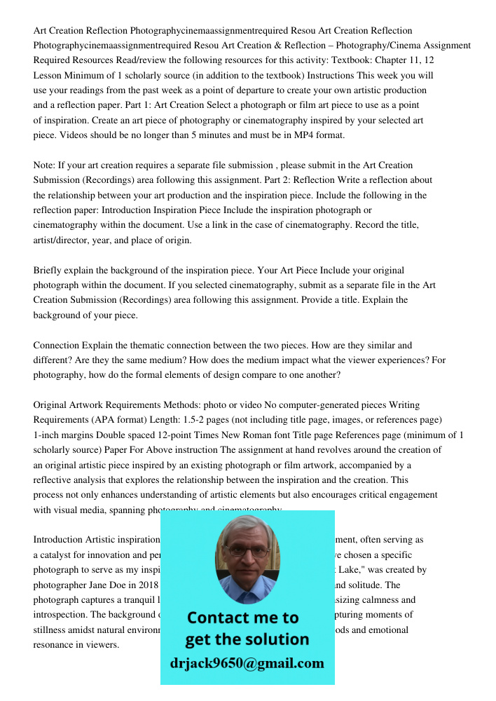 Art Creation & Reflection – Photography/Cinema Assignment Required Resources Read/review the following resources for this activity: Textbook: Chapter 11, 12 Les