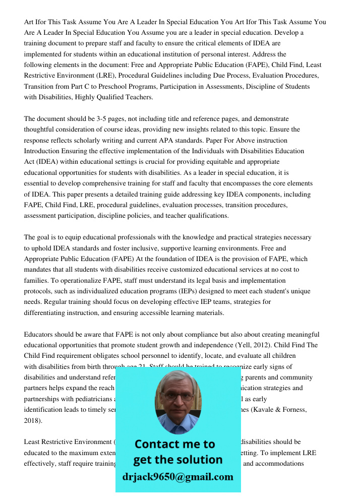 Assume you are a leader in special education. Develop a training document to prepare staff and faculty to ensure the critical elements of IDEA are implemented f