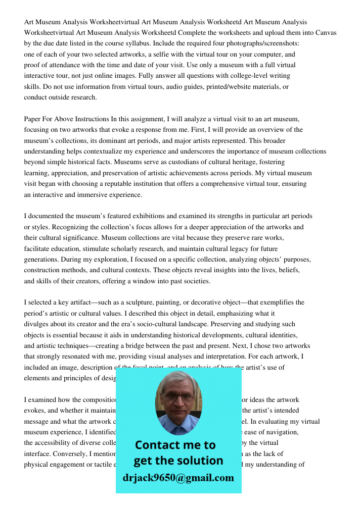 Complete the worksheets and upload them into Canvas by the due date listed in the course syllabus. Include the required four photographs/screenshots: one of eac