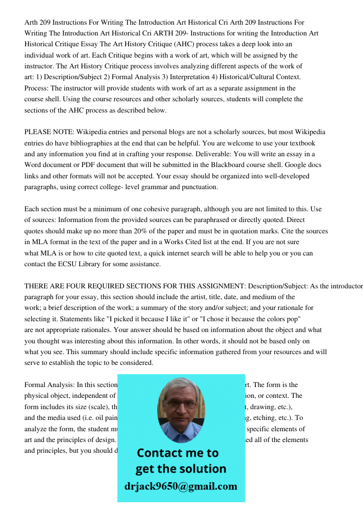 ARTH 209- Instructions for writing the Introduction Art Historical Critique Essay The Art History Critique (AHC) process takes a deep look into an individual wo