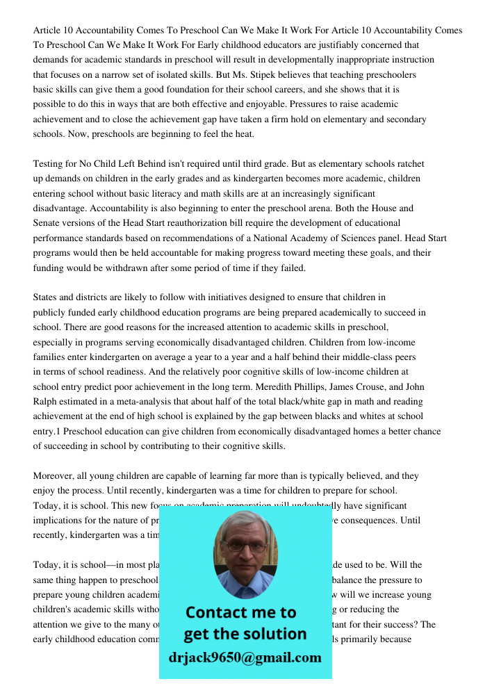 Early childhood educators are justifiably concerned that demands for academic standards in preschool will result in developmentally inappropriate instruction th