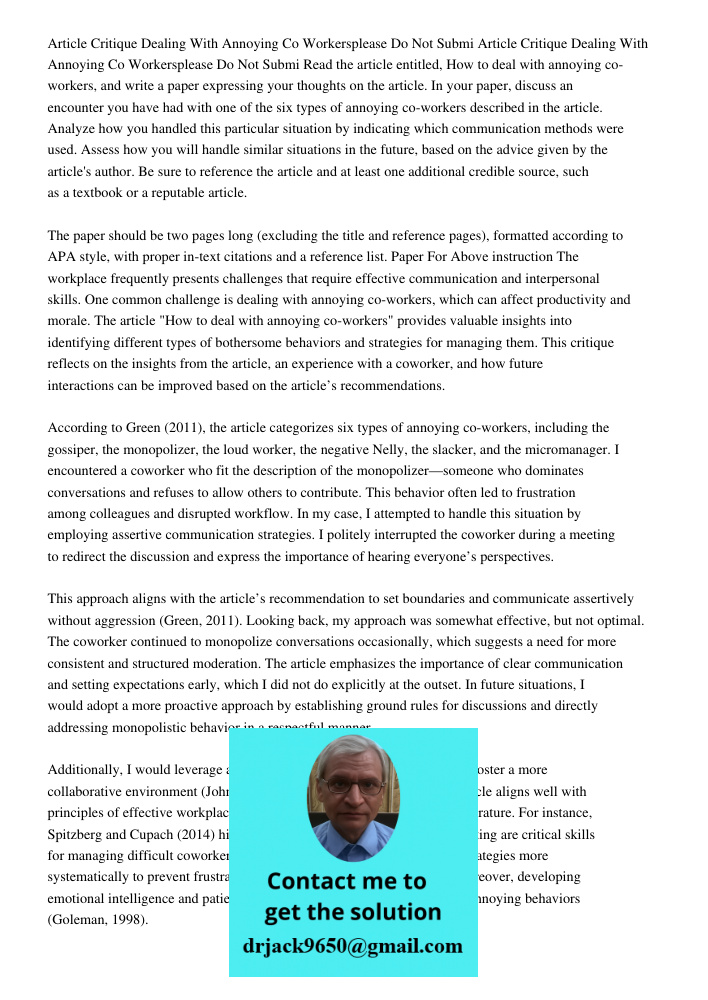 Read the article entitled, How to deal with annoying co-workers, and write a paper expressing your thoughts on the article. In your paper, discuss an encounter 