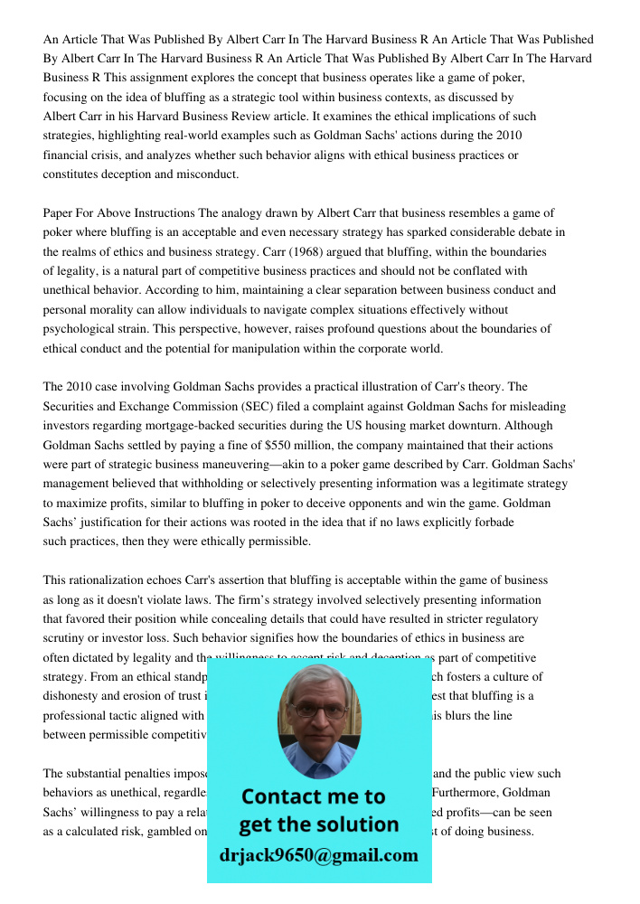 An Article That Was Published By Albert Carr In The Harvard Business R This assignment explores the concept that business operates like a game of poker, focusin