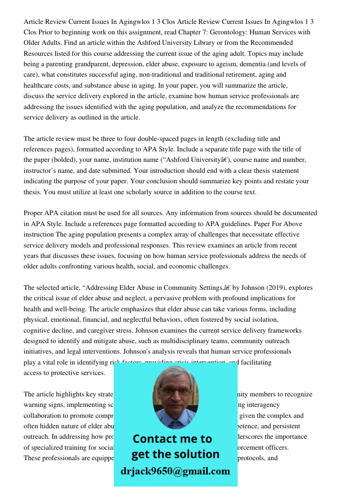 Prior to beginning work on this assignment, read Chapter 7: Gerontology: Human Services with Older Adults. Find an article within the Ashford University Library