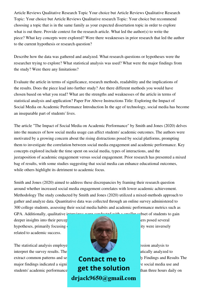 Article Reviews Qualitative research Topic: Your choice but recommend choosing a topic that is in the same family as your expected dissertation topic in order t