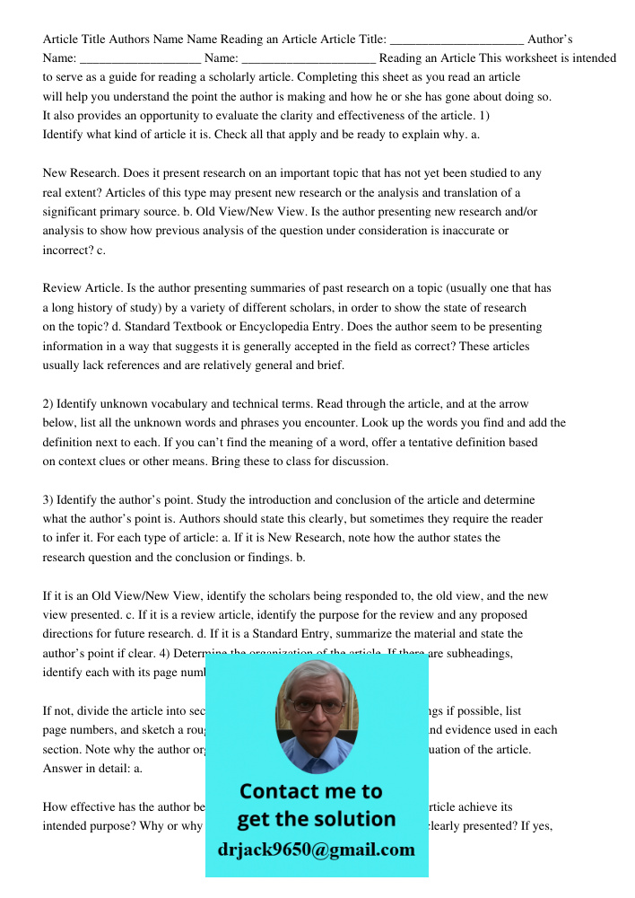 This worksheet is intended to serve as a guide for reading a scholarly article. Completing this sheet as you read an article will help you understand the point 