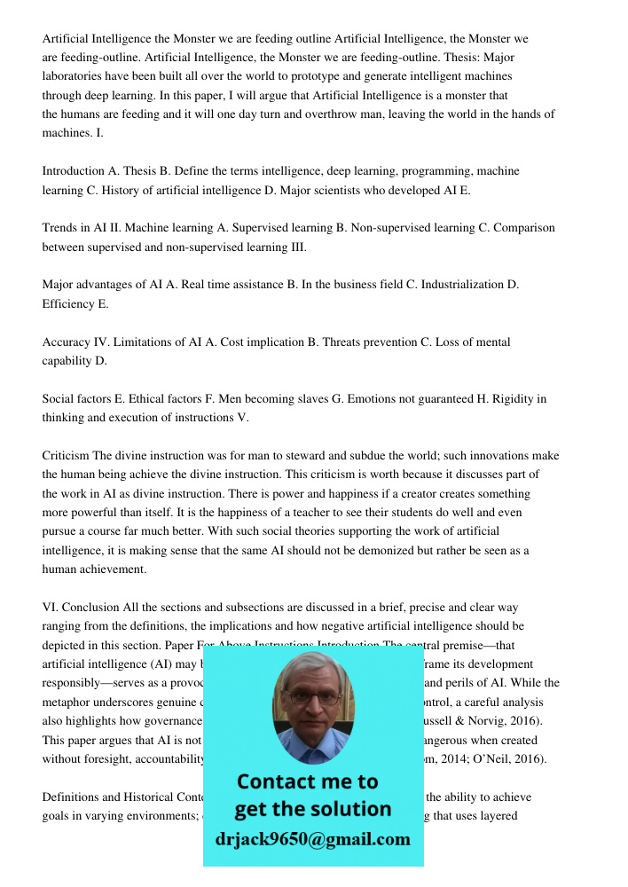 Artificial Intelligence, the Monster we are feeding-outline. Thesis: Major laboratories have been built all over the world to prototype and generate intelligent