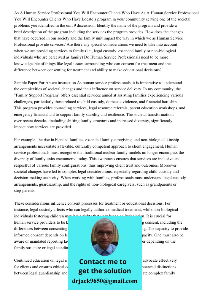 Locate a program in your community serving one of the societal problems you identified in the unit 9 discussion. Identify the name of the program and provide a 