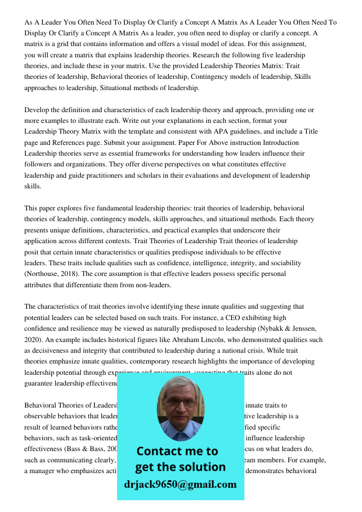 As a leader, you often need to display or clarify a concept. A matrix is a grid that contains information and offers a visual model of ideas. For this assignmen