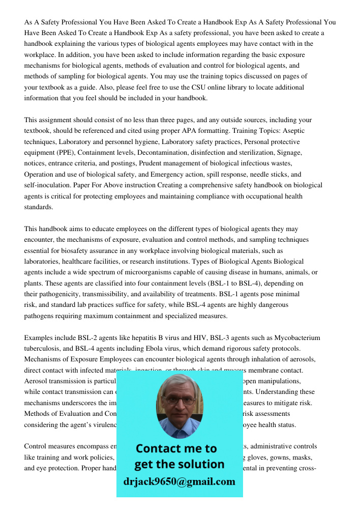As a safety professional, you have been asked to create a handbook explaining the various types of biological agents employees may have contact with in the work