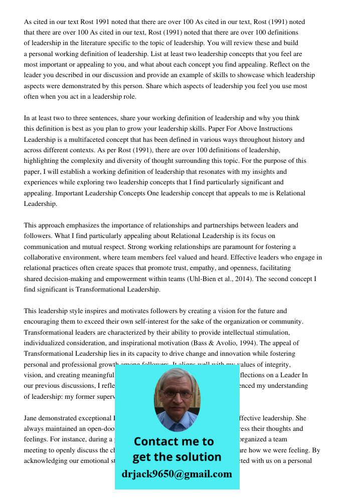 As cited in our text, Rost (1991) noted that there are over 100 definitions of leadership in the literature specific to the topic of leadership. You will review