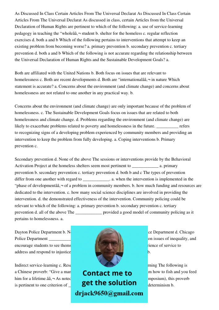 As discussed in class, certain Articles from the Universal Declaration of Human Rights are pertinent to which of the following: a. use of service-learning pedag