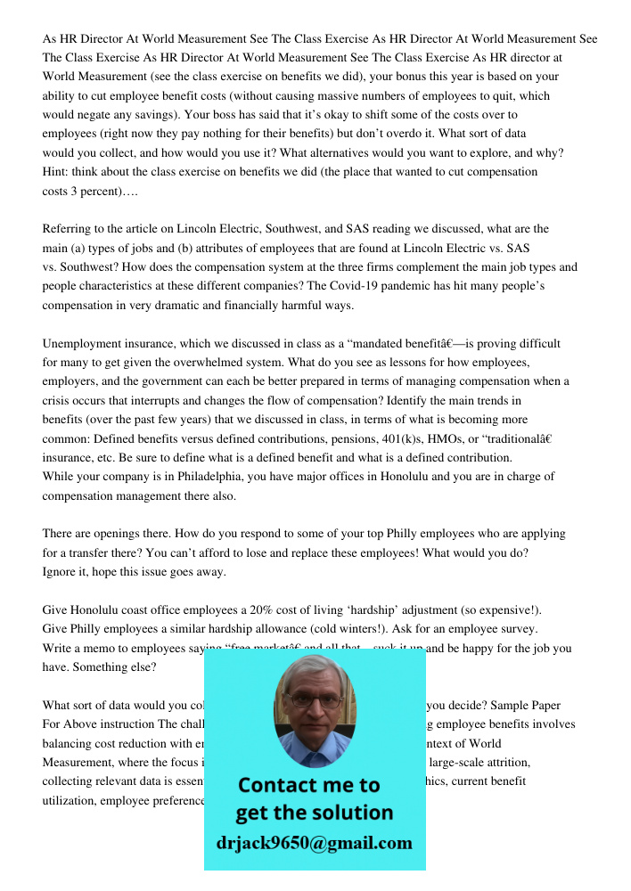 As HR Director At World Measurement See The Class Exercise As HR director at World Measurement (see the class exercise on benefits we did), your bonus this year