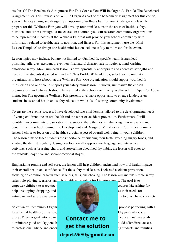 As part of the benchmark assignment for this course, you will be organizing and designing an upcoming Wellness Fair for your kindergarten class. To prepare for 