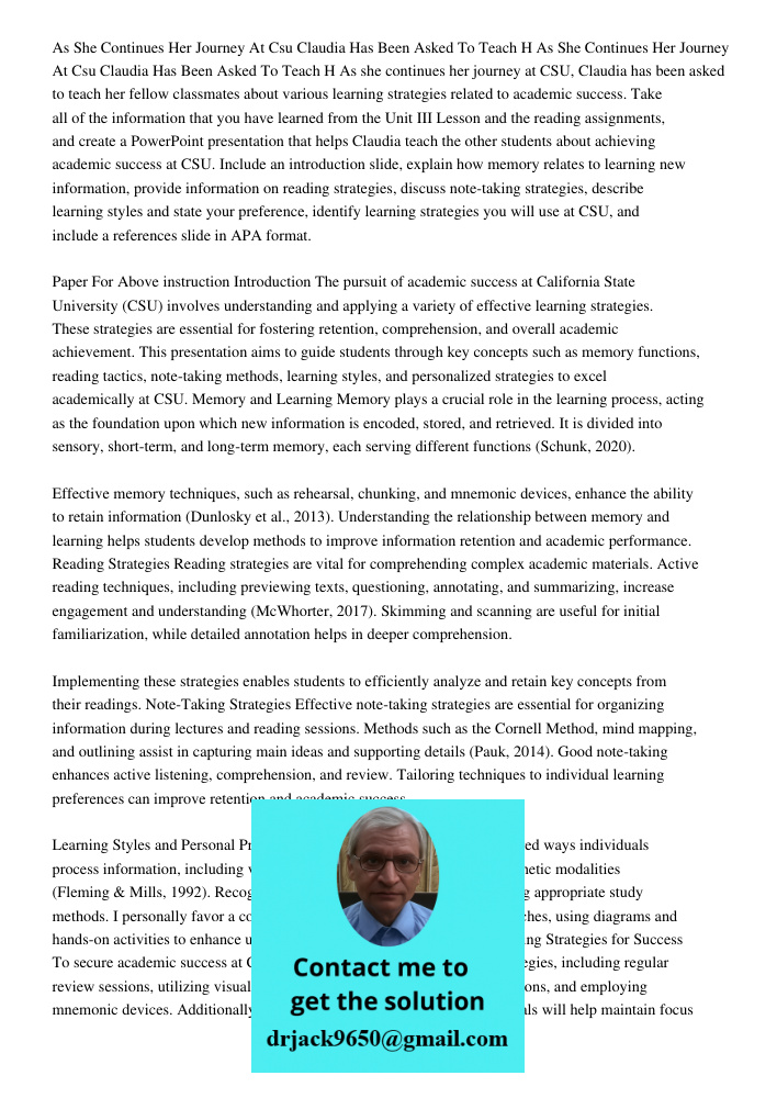 As she continues her journey at CSU, Claudia has been asked to teach her fellow classmates about various learning strategies related to academic success. Take a