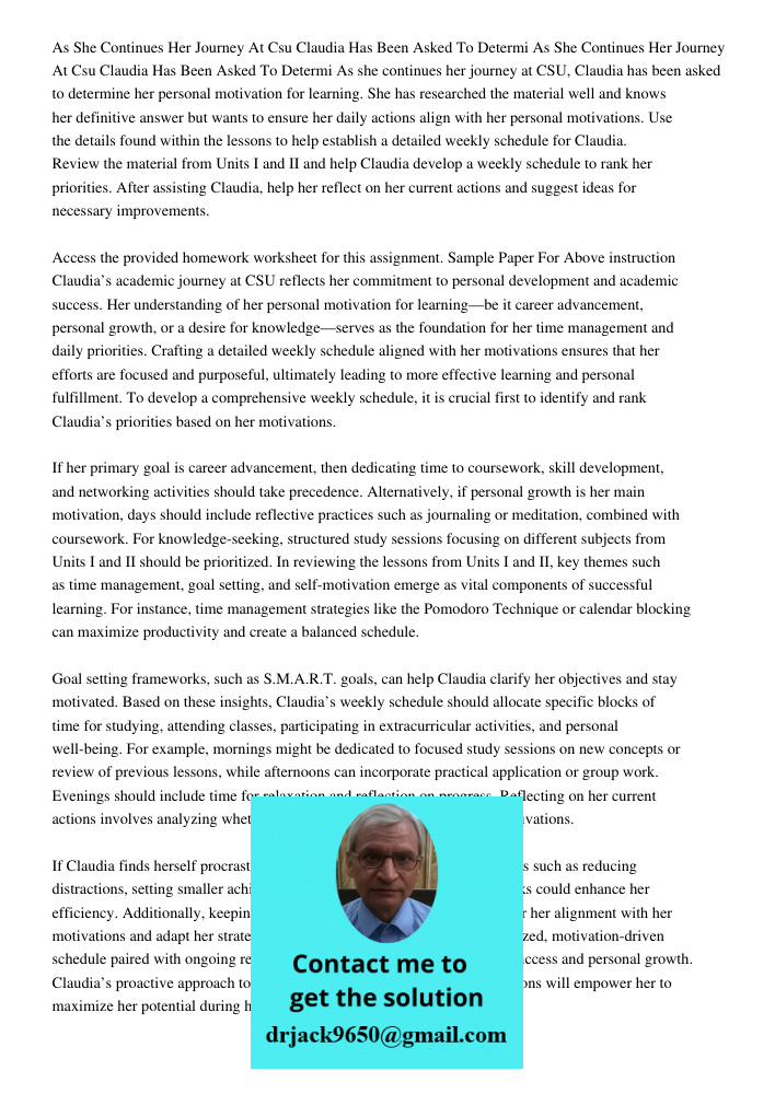 As she continues her journey at CSU, Claudia has been asked to determine her personal motivation for learning. She has researched the material well and knows he